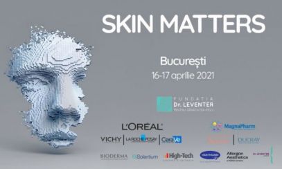 Eveniment științific cu participare internațională: „Skin Matters”, conferință organizată de Fundația Dr Leventer pentru Sănătatea Pielii